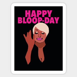 Nene Leakes | Happy Bloop-day | Real Housewives of Atlanta (RHOA) Sticker